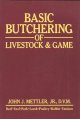 Basic Butchering of Livestock and Game Book